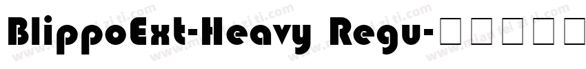 BlippoExt-Heavy Regu字体转换